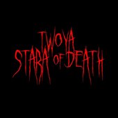 Twoyastara OF Death