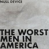 The Worst Men In America