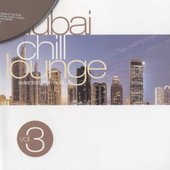 Dubai Chill Lounge Vol.3