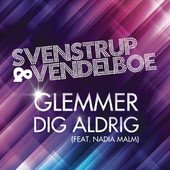 Glemmer Dig Aldrig (feat. Nadia Malm) - Single