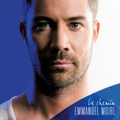 EMMANUEL MOIRE - 2013 Le chemin