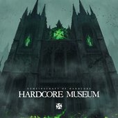 HARDCORE MUSEUM