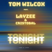 Tonight (feat. Layzee & Cristobal) [Remixes]