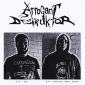 Arrogant Destruktor