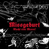 Missgeburt. Macht eine Messe!