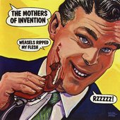 The Mothers of Invention — Weasels Ripped My Flesh