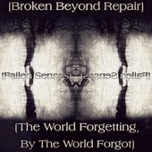 [The World Forgetting, By The World Forgot]
