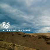Velha Gaiteira - Brada | NOVO SINGLE 