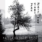 Jak sobi zaśpiwam