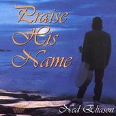 Praise His Name