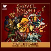 Strike the Earth! Shovel Knight Arranged