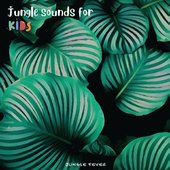 Jungle Sounds For Kids
