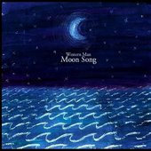 MOON SONG !!