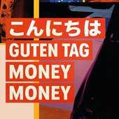 こんにちは Guten Tag Money Money