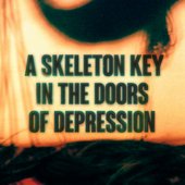 A Skeleton Key In The Doors Of Depression