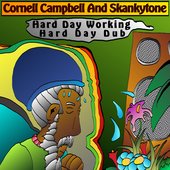 Hard day working - Cornell Campbell & Skankytone