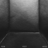 Few Feet Wide - Single