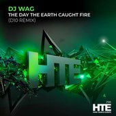 The Day The Earth Caught Fire (D10 Remix)