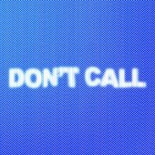Don't Call - Single