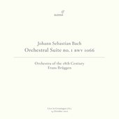 J.S. Bach: Orchestral Suite No. 1 in C Major, BWV 1066 (Live in Groningen, 10/14/2012)