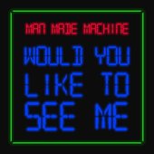 Would You Like to See Me