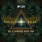 El Camino Soy Yo (Mose Remix)