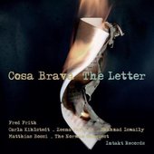The Letter (with Fred Frith, Carla Kihlstedt, Zeena Parkins, Shahzad Ismaily, Matthias Bossi & The Norman Conquest)