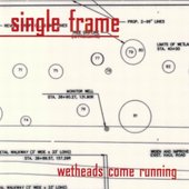 Wetheads Come Running