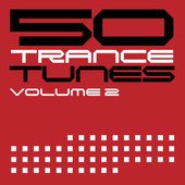 50 Trance Tunes, Vol. 2