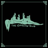 The Goddamn Band Album