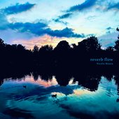 Reverb Flow - EP