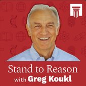 Stand to Reason with Greg Koukl