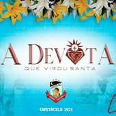 A devota que virou santa