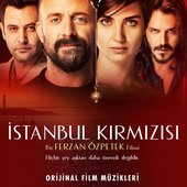 İstanbul Kırmızısı (Orijinal Film Müzikleri)