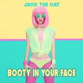 Booty in Your Face.jpg