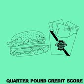 Quarter Pound Credit Score