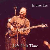 Life This Time - CD by Jerome Lee