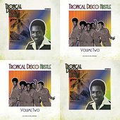 Tropical Disco Hustle, Vol. 1 And 2