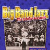 Big Band Jazz, The Jubilee Sessions, 1943 to 1946