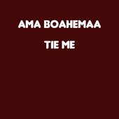 TIE ME