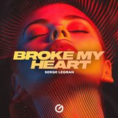 Broke My Heart - Single