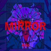 MIRROR - Single