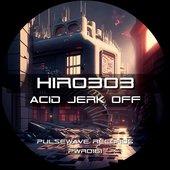 Acid Jerk Off - Single