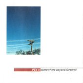 Somewhere Beyond Farewell