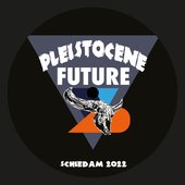 Pleistocene Future 2
