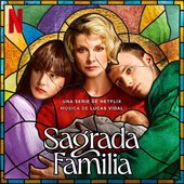 Sagrada Familia (Soundtrack de la serie de Netflix)