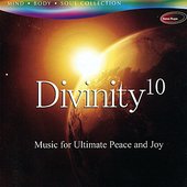 Divinity, Vol. 10 - Music for Ultimate Peace and Joy