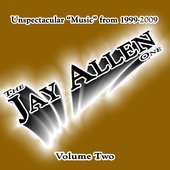 Unspectacular \"Music\" from 1999-2009 - Volume Two