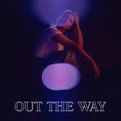 Out The Way