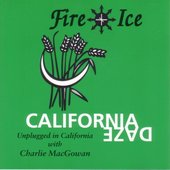 Fire & Ice-California Daze